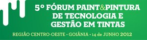5º Fórum Paint & Pintura de Tecnologia e Gestão em Tintas - Região Centro-Oeste