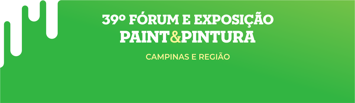39º Fórum e Exposição Paint & Pintura de Tintas e Químicos para Construção Latino América – Campinas e Região