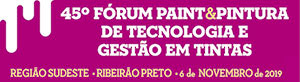 45º Fórum Paint & Pintura de Tecnologia em Tintas - Região Sudeste
