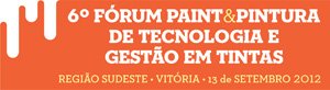 6º Fórum Paint & Pintura de Tecnologia e Gestão em Tintas – Região Sudeste
